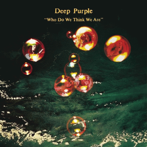 Deep Purple : Who Do We Think We Are